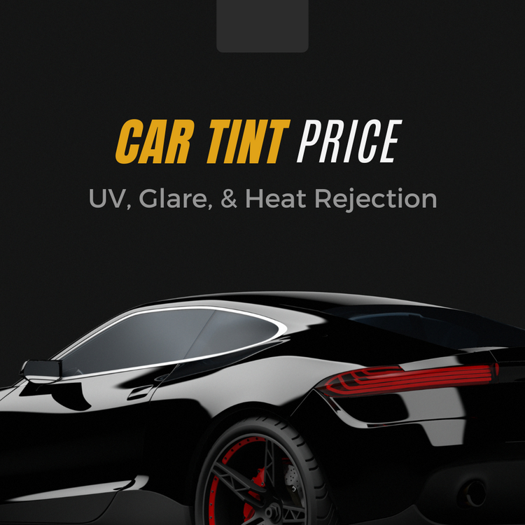 Car Tint Price, Window Tint Price, Window Tinting Price